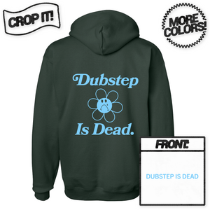 dubstep is dead :( hoodie