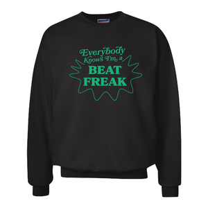 imma beat freak crew sweatshirt