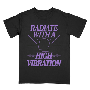 high vibrations tee